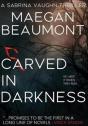 Carved In Darkness - Preview
