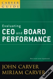 Capa do artigo Carver Policy Governance Guide, Evaluating Ceo And Board Performance