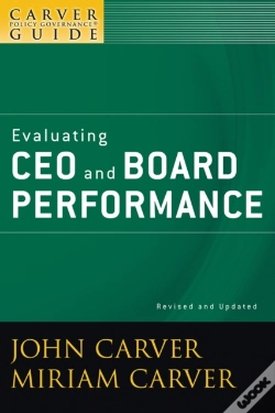 Capa do artigo Carver Policy Governance Guide, Evaluating Ceo And Board Performance