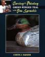 Carving And Painting Green-Winged Teal With Jim Sprankle - Preview
