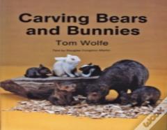 Carving  Bears And  Bunnies
