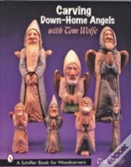 Carving Down-Home Angels With Tom Wolfe