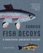 Carving Fish Decoys - Preview