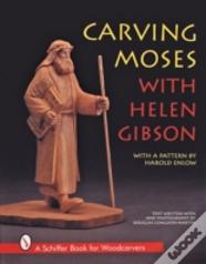 Carving Moses With Helen Gibson