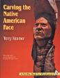 Carving The Native American Face - Preview