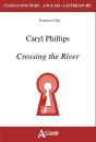 Caryl Phillips ; Crossing The River - Preview