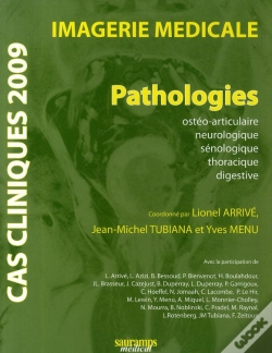 Capa do artigo Cas Cliniques 2009 ; Imagerie Médicale ; Pathologies Osthéo-Articulaire, Neurolo, Seinolo, Thorac. Digestive