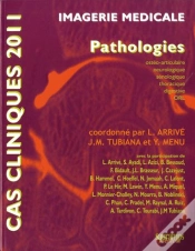 Capa do artigo Cas Cliniques 2011; Imagerie Médicale ; Pathologies