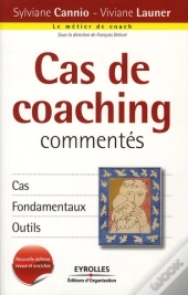 Cas De Coaching Commentes - Cas, Fondamentaux, Outils