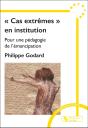 « Cas Extrêmes » En Institution : Pour Une Pédagogie De L'Émancipation - Preview