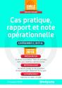 Cas Pratique, Rapport Et Note Operationnelle ; Catégorie C, B Et A (Concours 2018) ; Présentation, Méthodologie, Entraînement - Preview