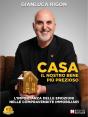Casa Il Nostro Bene Più Prezioso - Preview