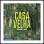 Casa Velha - Preview