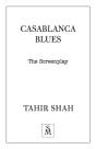 Casablanca Blues: The Screenplay - Preview