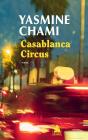 Casablanca Circus - Preview