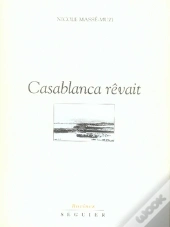 Casablanca Rêvait