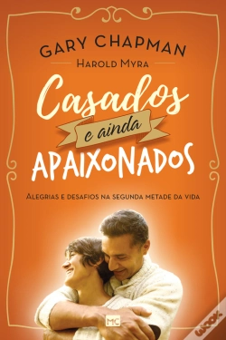 Capa do artigo Casados E Ainda Apaixonados