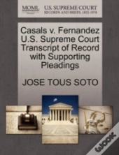 Casals V. Fernandez U.S. Supreme Court Transcript Of Record With Supporting Pleadings