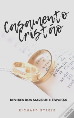 Capa do artigo Casamento Cristão - Deveres Dos Maridos E Esposas