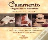 Casamento - Organizar e Recordar