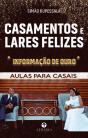 Casamentos e Lares Felizes - Preview