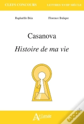 Casanova, Histoire De Ma Vie