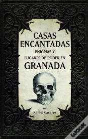 Capa do artigo Casas Encantadas, Enigmas Y Lugares De Poder En Granada