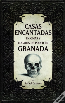 Capa do artigo Casas Encantadas, Enigmas Y Lugares De Poder En Granada