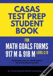 Casas Test Prep Student Book For Math Goals Forms 917m And 918m  Level C/D