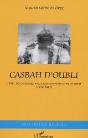 Casbah D'Oubli ; L'Exil Des Refugies Politiques Espagnols En Algerie, 1939-1962 - Preview