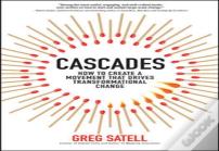 Cascades: How To Create A Movement That Drives Transformational Change