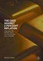 Case Against 2 Per Cent Inflation - Preview