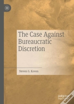 Capa do artigo Case Against Bureaucratic Discretion