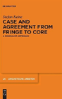 Case And Agreement From Fringe To Core - Preview