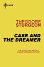Case And The Dreamer - Preview