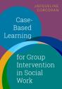 Case-Based Learning For Group Intervention In Social Work - Preview