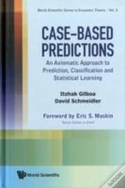 Capa do artigo Case-Based Predictions: An Axiomatic Approach To Prediction, Classification And Statistical Learning