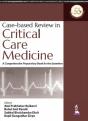 Case-Based Review In Critical Care Medicine - Preview