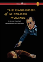 Case-Book Of Sherlock Holmes (Wisehouse Classics Edition - With Original Illustrations) - Preview