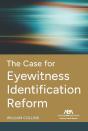 Case For Eyewitness Identification Reform - Preview