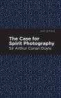 Case For Spirit Photography - Preview