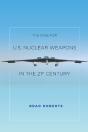 Case For U.S. Nuclear Weapons In The 21st Century - Preview