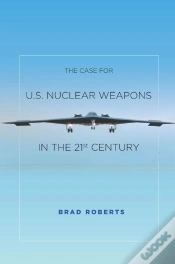 Capa do artigo Case For U.S. Nuclear Weapons In The 21st Century