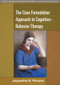 Case Formulation Approach To Cognitive-Behavior Therapy - Preview