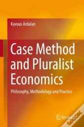 Case Method And Pluralist Economics