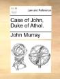 Case Of John, Duke Of Athol. - Preview