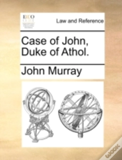 Capa do artigo Case Of John, Duke Of Athol.