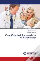 Case Oriented Approach To Pharmacology