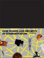 Case Studies And Projects In Communication - Preview
