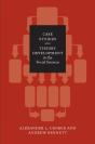 Case Studies And Theory Development In The Social Sciences - Preview